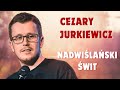 Cezary Jurkiewicz - Nadwiślański Świt | Stand-up Polska