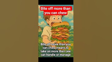 Bite off more than you can chew #shorts