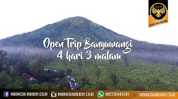 Open Trip Banyuwangi 4 Hari 3 Malam