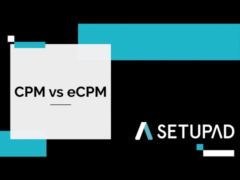 CPM vs eCPM | Explained | Setupad