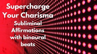 Mesmerize Anyone {subliminal affirmations} | Be A Magnetic Personality | Supercharge Your Charisma