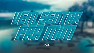 PISEIRO INTERNACIONAL - MOVE - VEM SENTAR PRA MIM (REMIX) @eltinnobeat