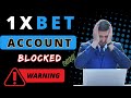 Why 1xbet account blocked || 1xbet account blocked problem explain