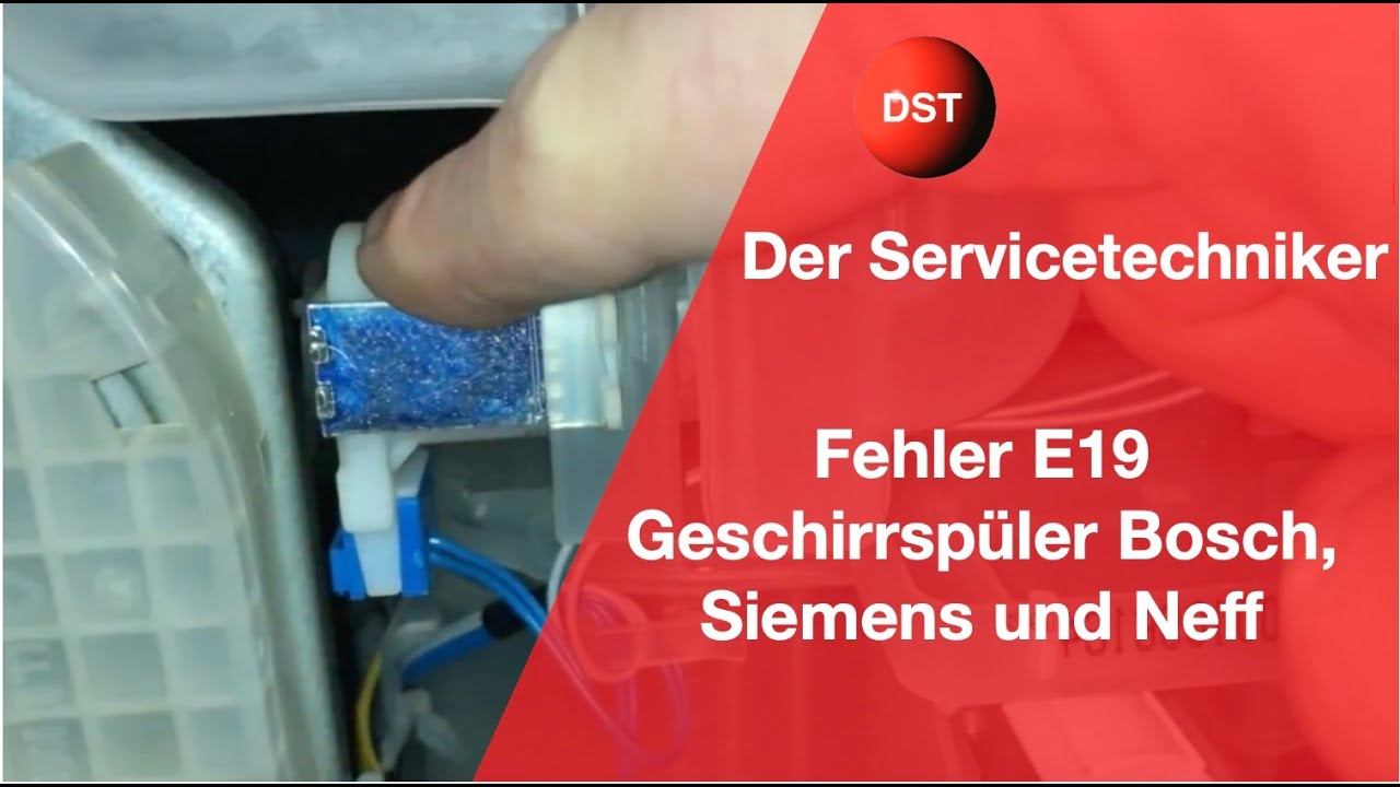 Wichtig! Fehler E 19 Siemens, Bosch, Neff Constructa, Spülmaschinen -  YouTube