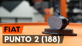 Jak wymienić Zestaw klocków hamulcowych, hamulce tarczowe FIAT PUNTO (188) - darmowe wideo online