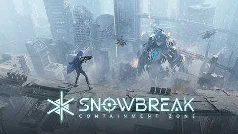 Snowbreak: Containment Zone Walkthrough | Complete Guide to Mastering the Game chapter 7#snowbreak