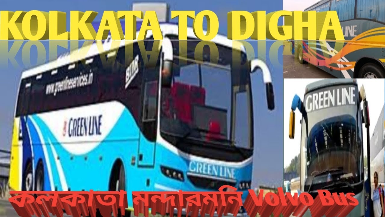 Kolkata to Digha Volvo Bus Greenline Volvo Bus How to go mandermoni from kolkata by volvo bus