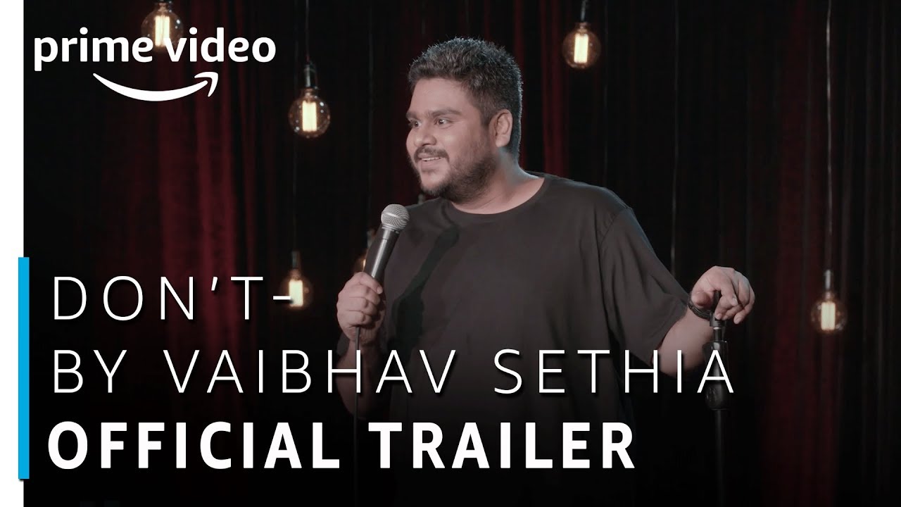 Don't Vaibhav Sethia Stand Up Specials Official Trailer Amazon
