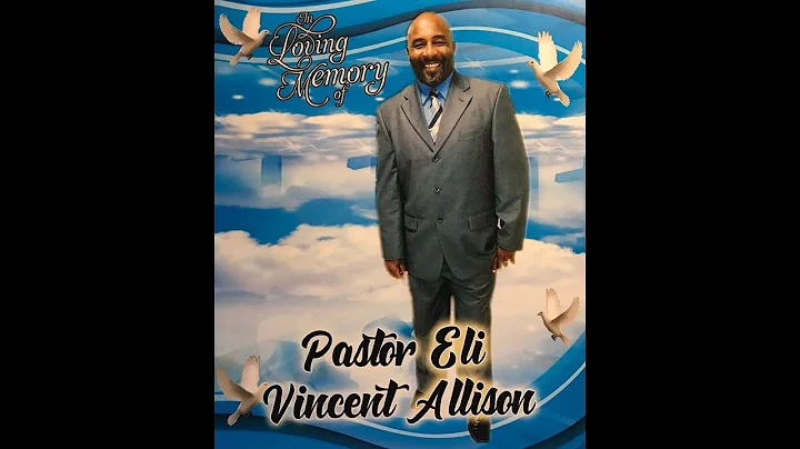 Pastor Eli Vincent Allison Funeral (Official Video)