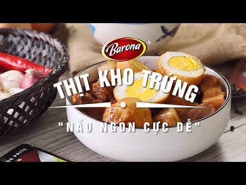 Hướng dẫn Cách nấu thịt kho trứng – Cách Nấu Thịt Kho Trứng | Barona | Món Ngon Mỗi Ngày