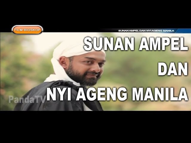 FILM BIOSKOP - SUNAN AMPEL DAN NYI AGENG MANILA class=