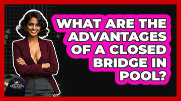 What Are The Advantages Of A Closed Bridge In Pool? - Billiards Hustlers