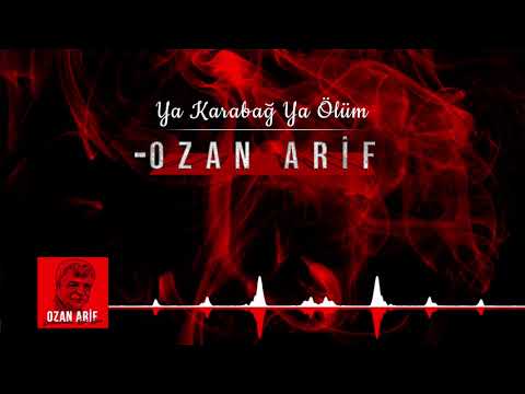 Ozan Arif - Ya Karabağ Ya Ölüm #karabağ #azerbeycan #türkiye #ikidevlettekmillet #yakarabağyaölüm