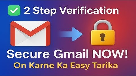 Gmail Me 2 Step Verification Kaise On Kare | Secure Gmail Account | Two Step Verification Process