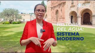 JIAPAZ Historia del Agua. Capítulo 2 Sistema moderno
