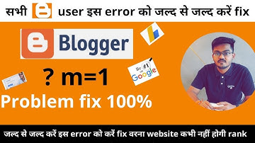 How to Fix ?m=1 Problem in Blogger| Blogger ?m=1 Problem Fix With live Proof