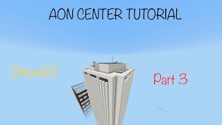 Aon Center Tutorial Part THREE: Famous Buildings/ Skyscraper Tutorial Minecraft