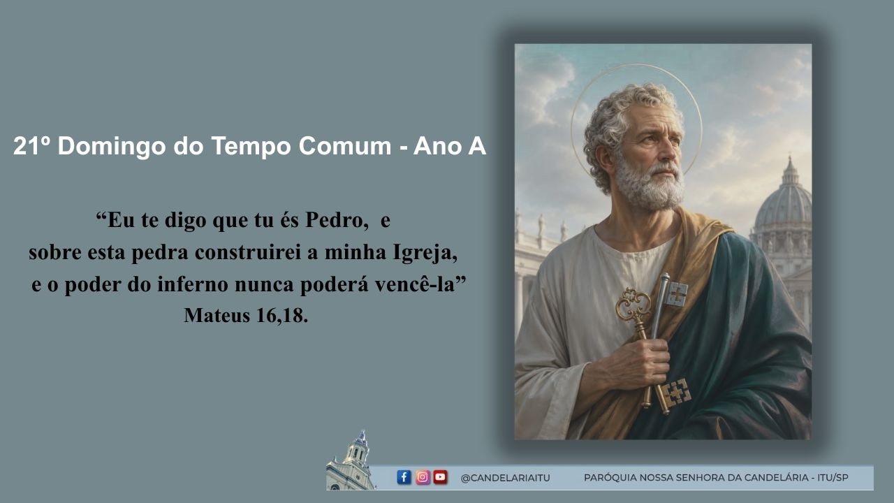 21º Domingo do Tempo Comum - Ano A