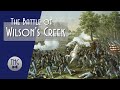 The Battle of Wilson's Creek and the Fight for Missouri