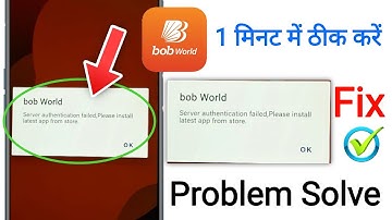 Server authentication failed please install latest app from store bob world problem! Bob world error
