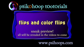 Psikohoop short tutorial 1A _flips and color flips