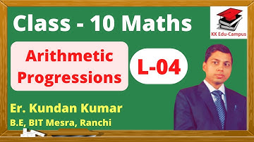 Arithmetic Progressions, Part - 4 |  Arithmetic Progressions Class 10 | NCERT Maths | CBSE Board