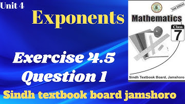 Exercise 4.5|Q:1|unit 4|Exponents|7th class maths Sindh textbook board...