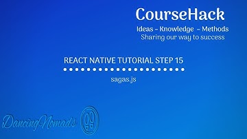 React Native Tutorial Step 15 - sagas.js
