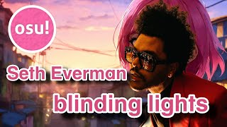 Проходження Osu! (Seth Everman - blinding lights)