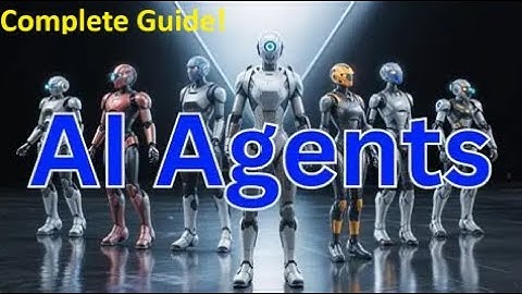 The complete guide to building AI Agents (From Zero to Production)