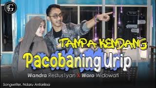 Pacobaning Urip || tanpa kendang ~ Wandra/woro widowati