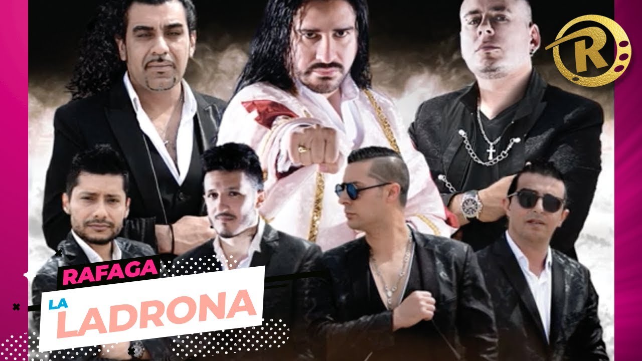 Watch Ráfaga - La Ladrona | Lyrics Video Oficial on YouTube Watch Ráfaga - La Ladrona | Lyrics Video Oficial on YouTube