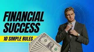 10 Simple Money Rules for Financial Success