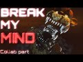 Break my mind  collab part ormxblender