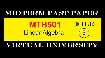 MTH501 MIDTERM FILE 3|PAST PAPER|VIRTUAL UNIVERSITY