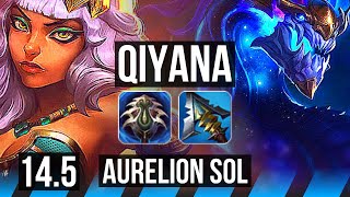 QIYANA vs AURELION SOL (MID) | 72% winrate, 10 solo kills | KR Challenger | 14.5