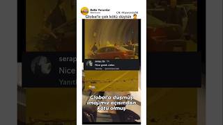 Globale Kötü Düştük 🤦
