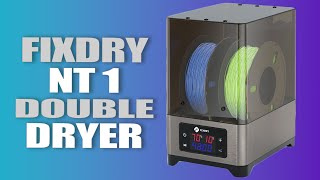 I Tried FIXDRY's Double-NT1 Filament Dryer!