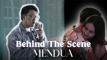 Danang - Mendua (Behind The Scene MV)