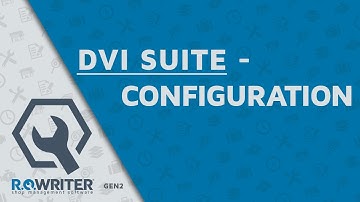R.O. Writer DVI Suite - Additional Configuration Options
