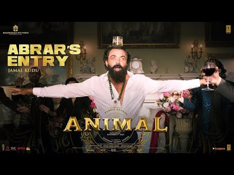 ANIMAL: ABRAR'S ENTRY - JAMAL KUDU | BOBBY DEOL | SANDEEP VANGA | B Music*