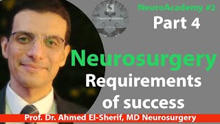  8 | Neurosurgery part 4: Requirements of success (cont.)