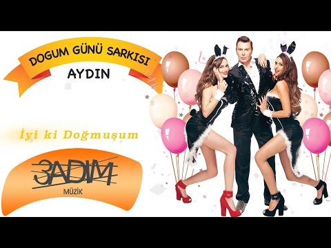 Aydın - İyi ki Doğmuşum ( Official Lyric Video )