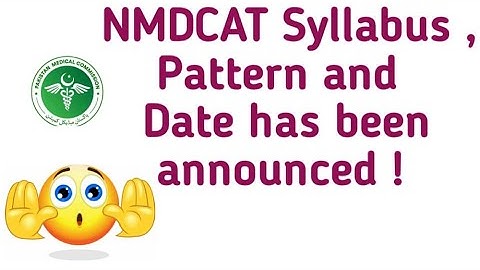 MDCAT syllabus 2021|Date Announced |Pattern | Registration Date|Online Conduction Of NMDCAT 2021|PMC