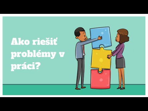 Video: Ako Riešiť Problémy V Práci