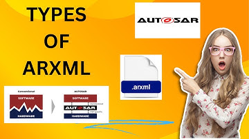 TYPES OF ARXML | ARXML | AUTOSAR | GKRSOFT