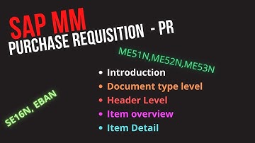 Purchase Requisition (PR) in SAP MM || 1/n ||