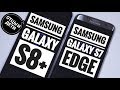 Samsung Galaxy S8 Plus или Galaxy S7 Edge: ПОЛНОЕ СРАВНЕНИЕ