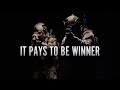 Military Motivation - &quot;It Pays To Be Winner&quot;