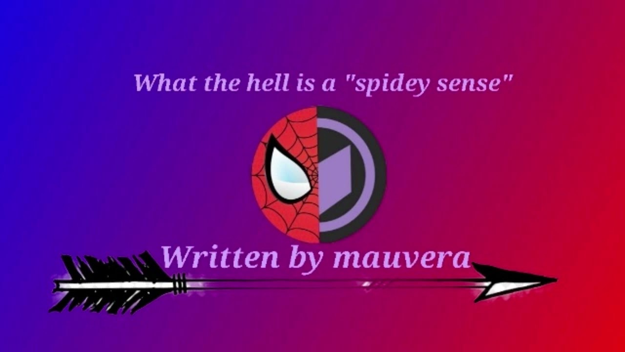 What the hell is a "spidey sense". Written by mauvera on AO3. Marvel MCU Podfic